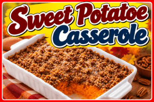Sweet Potato Casserole